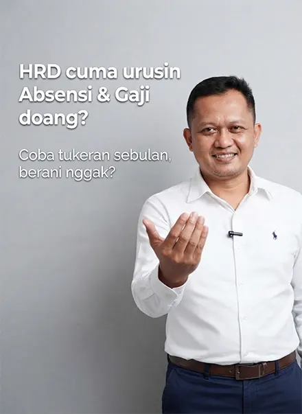 HRD Itu Cuma Urusan Absensi & Gaji?