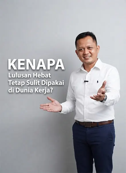 Kenapa Lulusan Hebat Tetap Sulit Dipakai di Dunia Kerja?